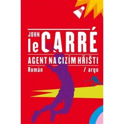 Agent na cizím hřišti - John le Carré