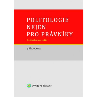 Politologie nejen pro právníky - 2., aktualizované vydání – Zboží Mobilmania