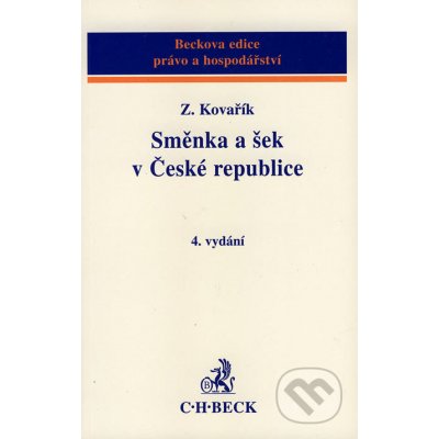 Směnka a šek v České republice - Zdeněk Kovařík – Hledejceny.cz