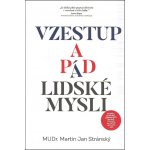 Vzestup a pád lidské mysli - Stránský Martin Jan – Zboží Dáma