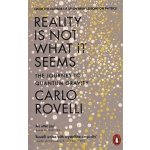 Reality Is Not What It Seems: The Journey to... Carlo Rovelli – Zboží Mobilmania