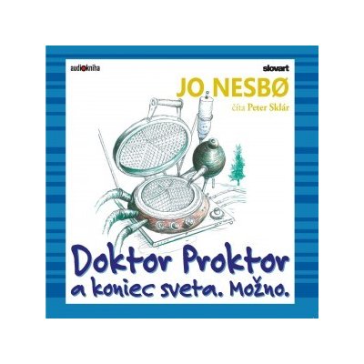 Doktor Proktor a koniec sveta. Možno - Jo Nesbo – Zboží Mobilmania