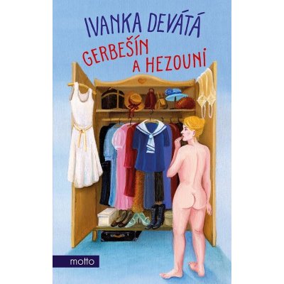 Gerbešín a hezouni - Ivanka Devátá – Zbozi.Blesk.cz