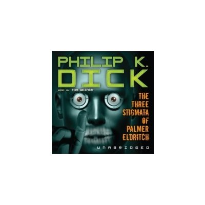 Three Stigmata of Palmer Eldritch - Dick Philip K., Weiner Tom