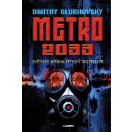 Metro 2033 - Dmitry Glukhovsky – Hledejceny.cz