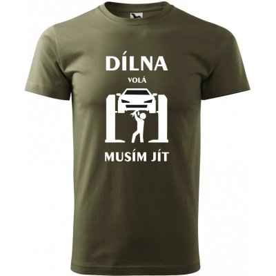 Pánské tričko Dílna volá musím jít military – Hledejceny.cz