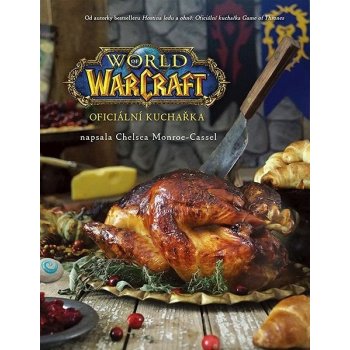 World of WarCraft - Oficiální kuchařka - Monroe-Cassel Chelsea