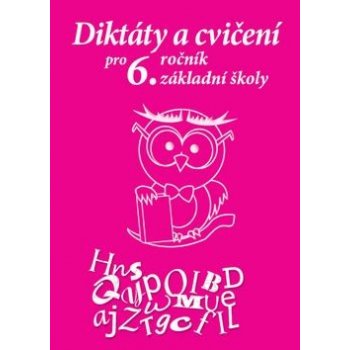 Cvičení a diktáry pro 6. ročník základní školy