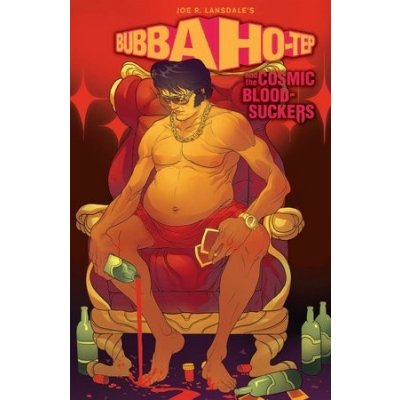 Bubba Ho-Tep And The Cosmic Blood-Suckers