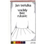 Vraždy bez rukavic – Hledejceny.cz