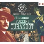 Nebojte se klasiky! Giacomo Puccini - Turandot - Giacomo Puccini – Sleviste.cz