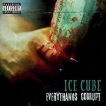 Ice Cube - EVERYTHANGS CORRUPT LP – Zboží Mobilmania
