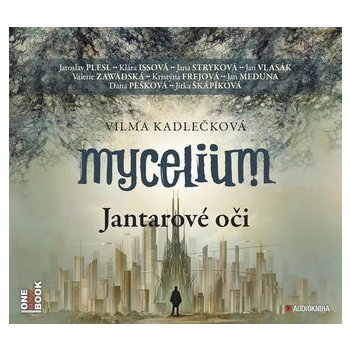 Mycelium I - Jantarové oči - Vilma Kadlečková, CD