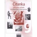 Čítanka pro 9.r. ZŠ a víceletá gymnázia - příručka - Lederbuchová L.,Stehlíková M.