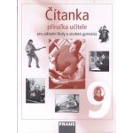 Čítanka pro 9.r. ZŠ a víceletá gymnázia - příručka - Lederbuchová L.,Stehlíková M. – Zbozi.Blesk.cz