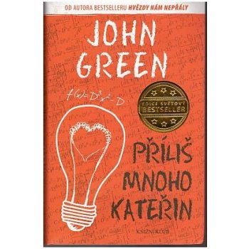 Příliš mnoho Kateřin - John Green