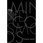 Mind and Cosmos - Thomas Nagel – Hledejceny.cz