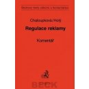 Regulace reklamy - komentář - CHaloupková H., Holý P.