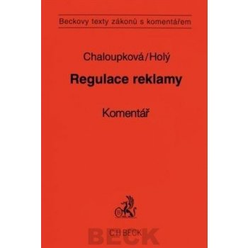 Regulace reklamy - komentář - CHaloupková H., Holý P.