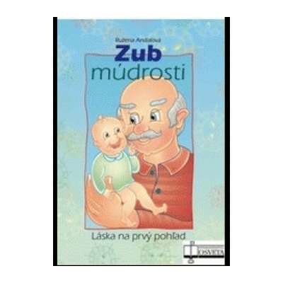 Zub múdrosti - Ružena Anďalová; Ján Vrabec – Zbozi.Blesk.cz