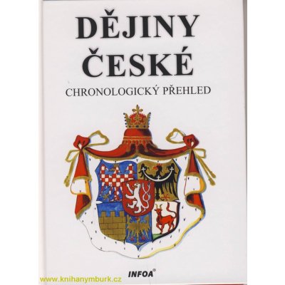 Dějiny české chronologický přehled Krejčíř J.,Ing.Soják S.,Mgr.Vít J. – Zboží Mobilmania