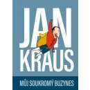 Můj soukromý buzynes - Jan Kraus