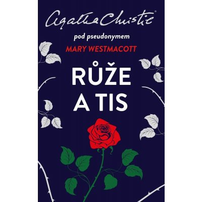 Christie: Růže a tis - Agatha Christie