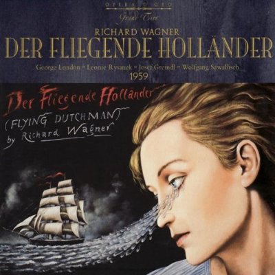 Bayreuth Festival Orchestra &, Chorus - Wagner - Der Fliegende Hollander / George, London / Leonie, Rysanek / Josef, Greindl / Fritz, Uhl