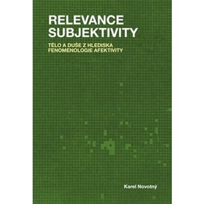 Relevance subjektivity - Karel Novotný