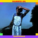 Gilberto Gil - Nightingale Digipack Remastered CD – Zbozi.Blesk.cz