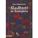 Sladkosti ze Svatojánu - Eva Francová