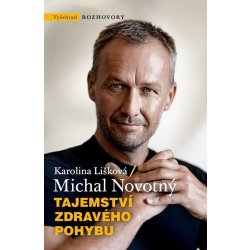 Tajemství zdravého pohybu - Michal Novotný