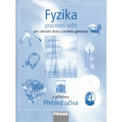 Fyzika pro 8.r.ZŠ a víceletá gymnázia-PS s přílohou - Rauner,Petřík,Prokšová,Randa – Hledejceny.cz