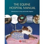 The Equine Hospital Manual - John Wiley & Sons – Zbozi.Blesk.cz