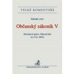 Občanský zákoník V. - Anna Schneiderová – Hledejceny.cz