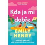 Kde je mi dobře - Emily Henryová – Zboží Mobilmania