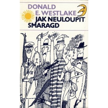 Jak neuloupit smaragd - Westlake Donald