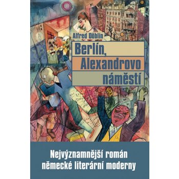 Berlín, Alexandrovo náměstí Alfred Döblin