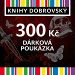 Elektronická dárková poukázka pro temné duše 300 Kč – Zboží Mobilmania