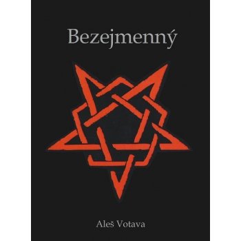 Bezejmenný. Povstání zla - Aleš Votava