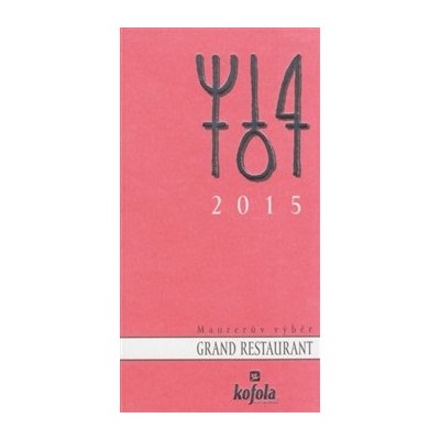 Grand Restaurant 2015 česky Maurer Pavel – Hledejceny.cz
