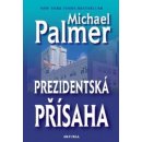 Prezidentská přísaha - Palmer Michael