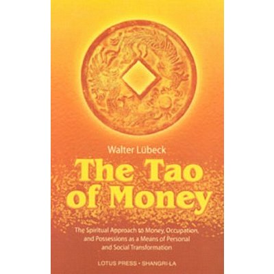 The Tao of Money Luebeck WalterPaperback