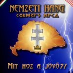 NEMZETI HANG - MIT HOZ A JOVO?! CD – Hledejceny.cz