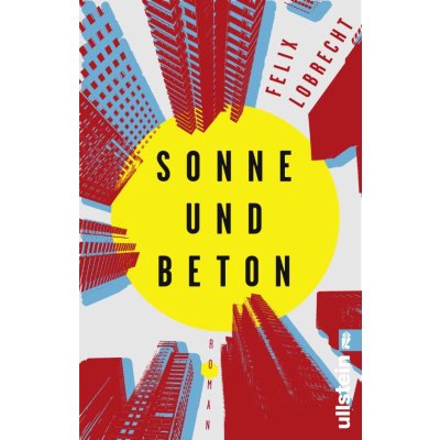 Sonne und Beton Lobrecht FelixPaperback