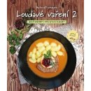 Kniha Loudavé vaření 2: Nové recepty pro pomalý hrnec