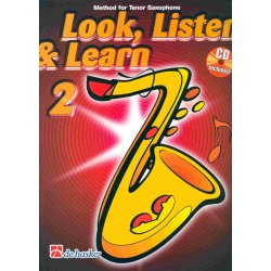 Look Listen & Learn 2 Method for Tenor Saxophon + CD