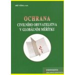 Ochrana civilního obyvatelstva v globálním měřítku – Hledejceny.cz