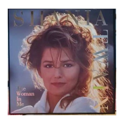 Shania Twain - The Woman In Me LP – Zbozi.Blesk.cz