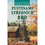 Tajemné stezky Pustinami středních Brd – Hledejceny.cz